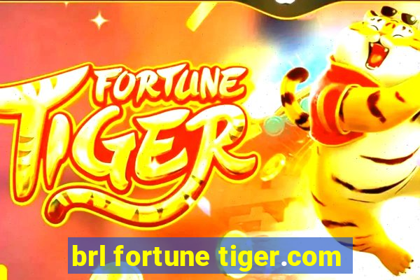 brl fortune tiger.com